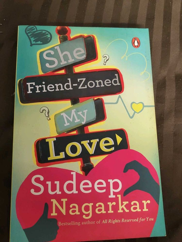 She Friend-Zoned My Love by Sudeep Nagarkar