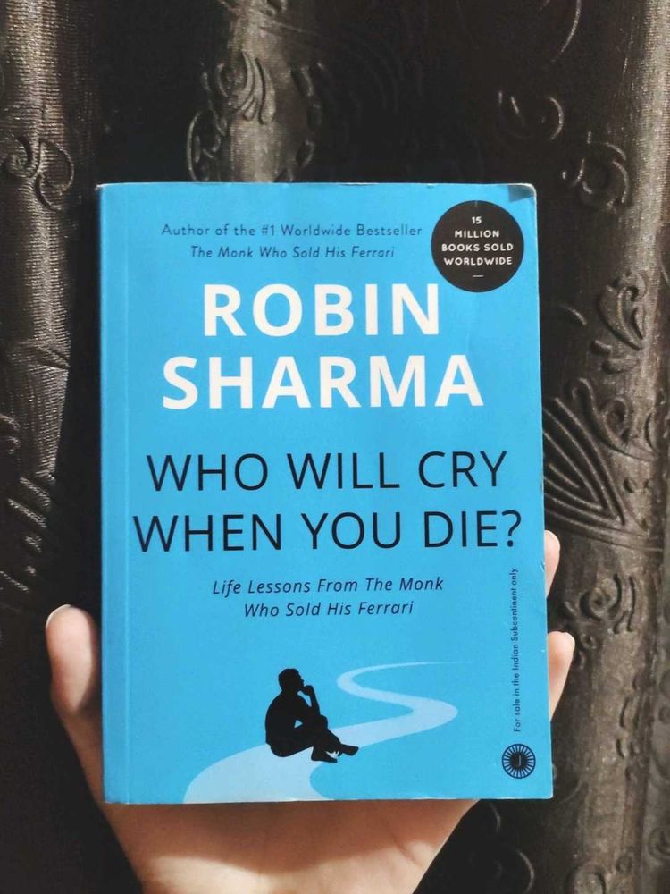 Robin Sharma Book - Who Will Cry When You Die?