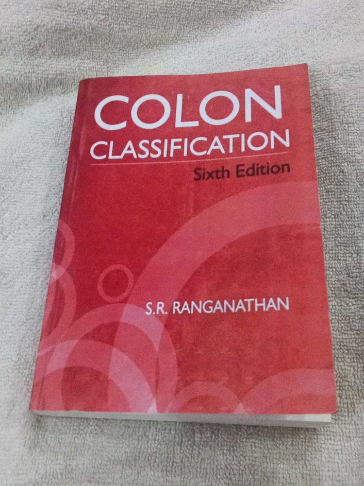 Colon Classification: Sixth Edition
