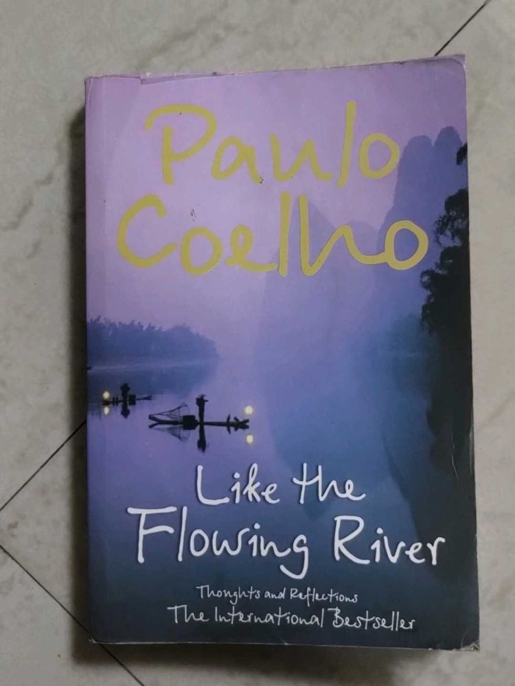 Like The Flowing River by Paulo Coelho
