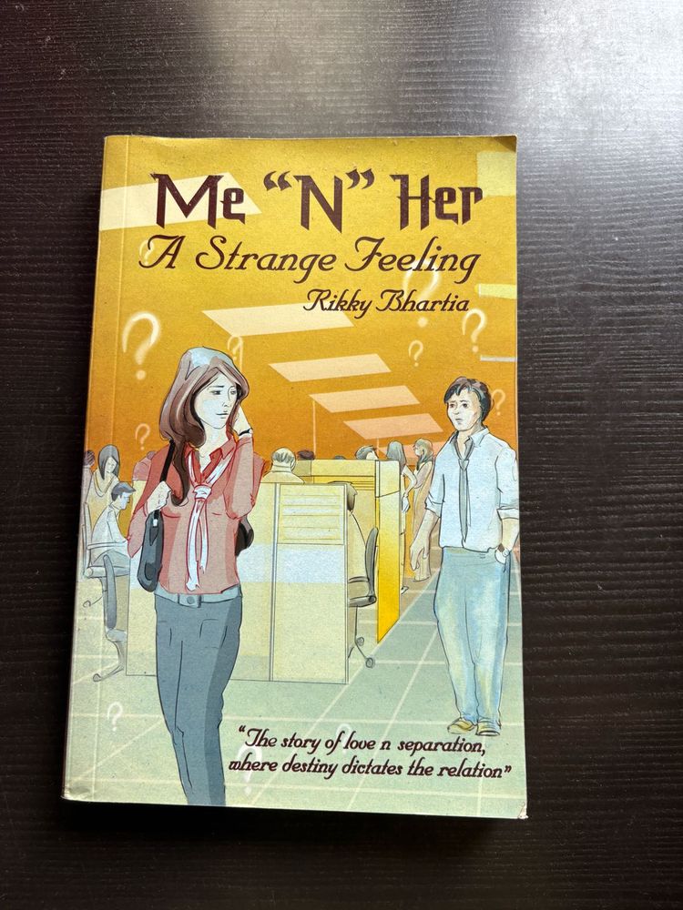 Me 'N' Her: A Strange Feeling