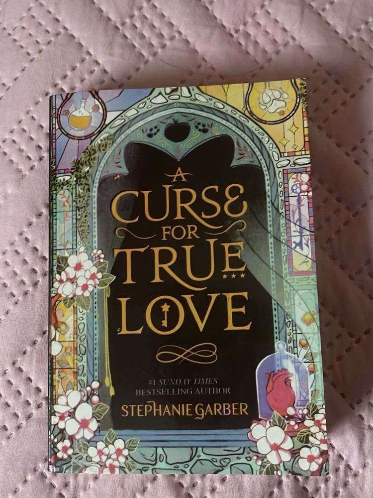 A Curse for True Love - Stephanie garber
