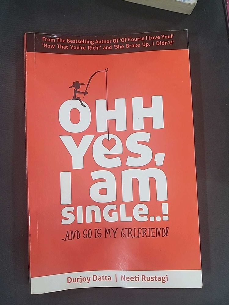 Ohh Yes, I Am Single