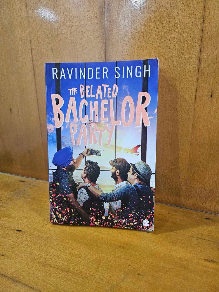 The Belated Bachelor Party by Ravinder Singh