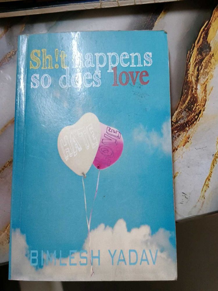 Sh!t Happens So Does Love Book