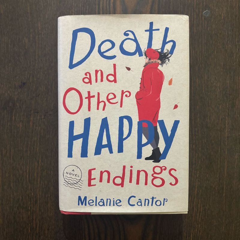 Death and Other Happy Endings Novel