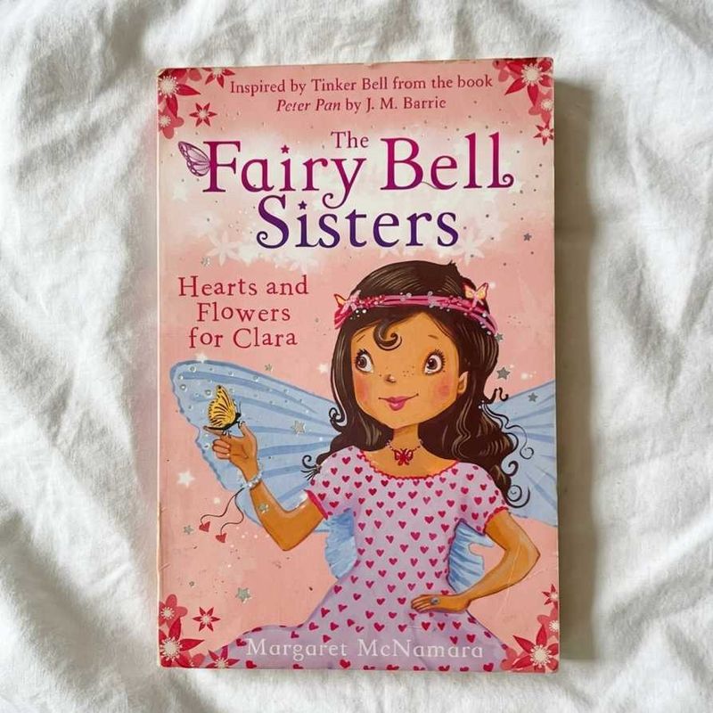 The Fairy Bell Sisters: Hearts &amp; Flowers for Clara