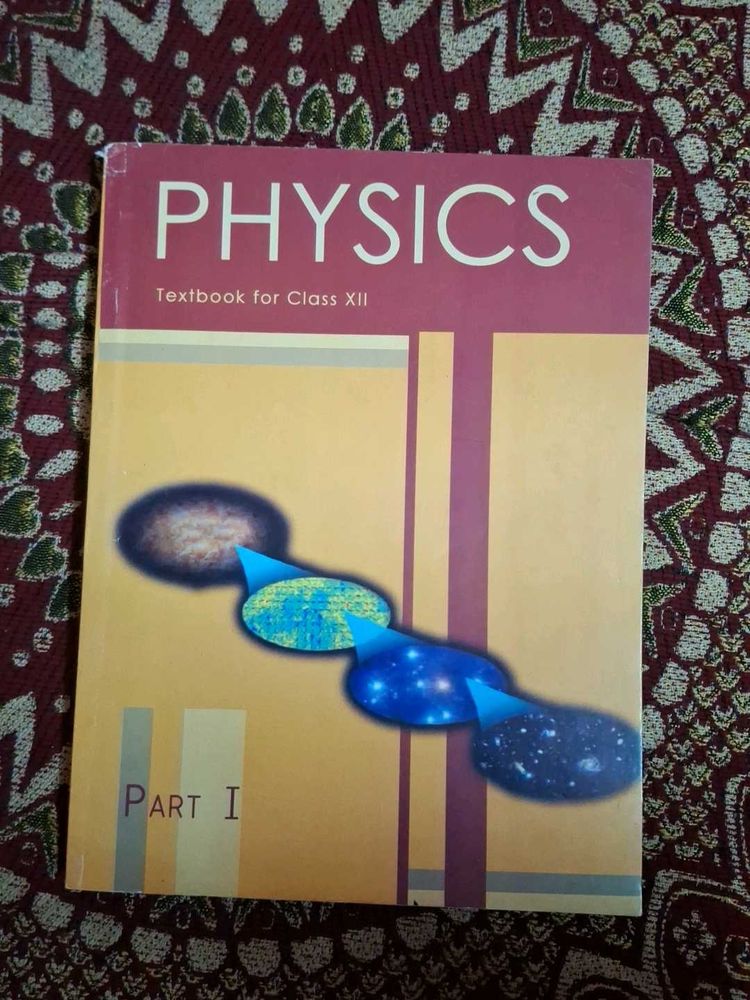 Physics Textbook for Class XII Part I