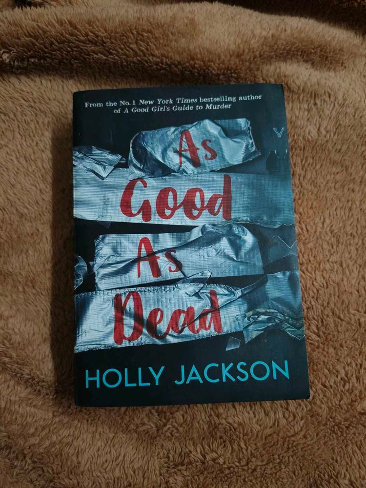 Holly Jackson ~ As good a s dead
