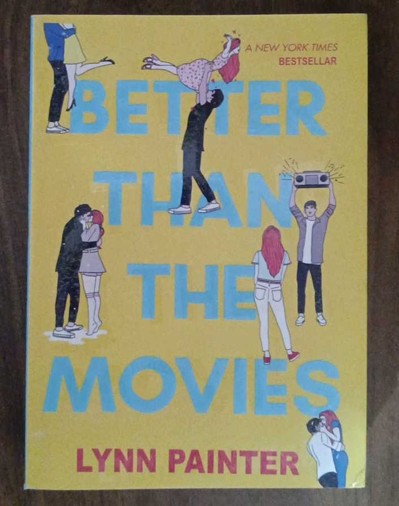 Better Than The Movies By Lynn Painter