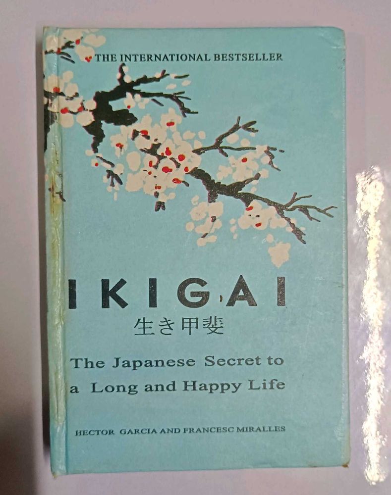 Ikigai: The Japanese Secret to a Long&amp; happy life