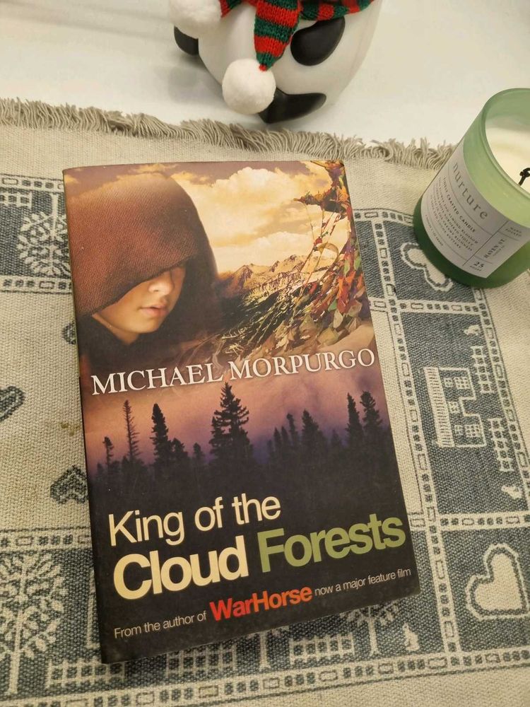 King of the Cloud Forests by Michael Morpurgo