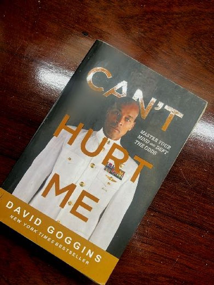 Can't Hurt Me by David Goggins