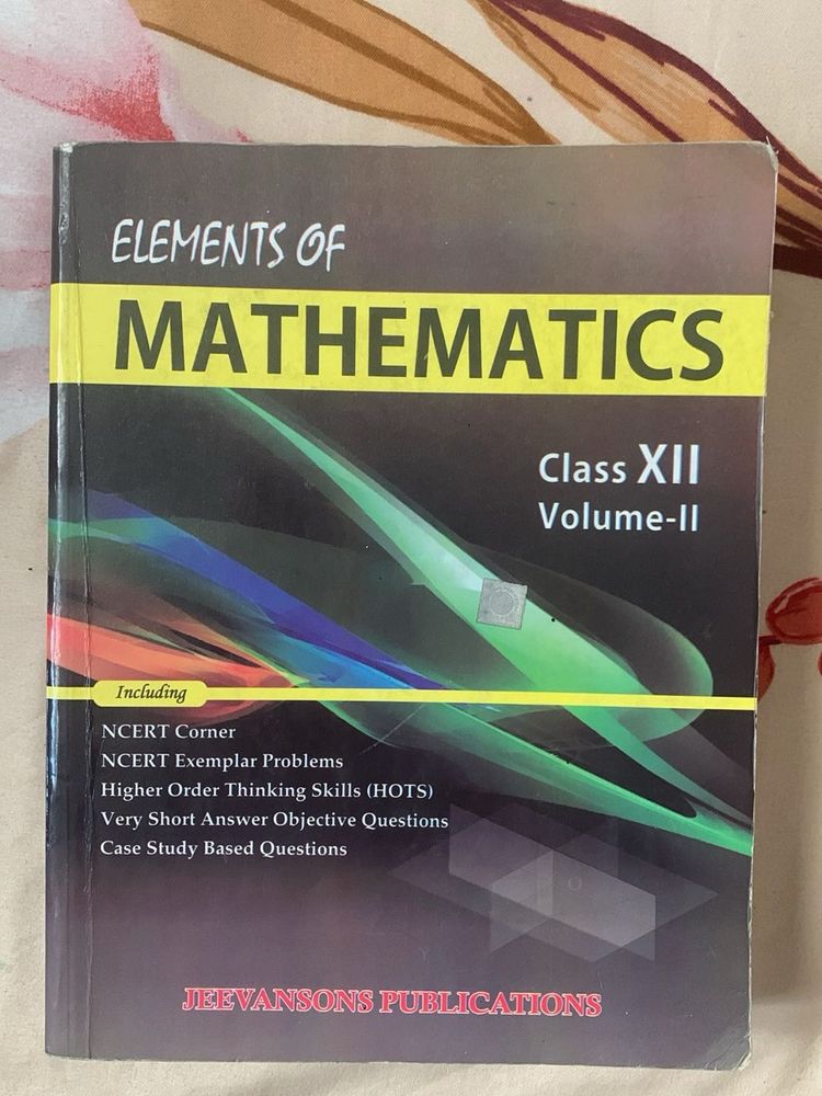 Elements of Mathematics Class XII  Volume I and II