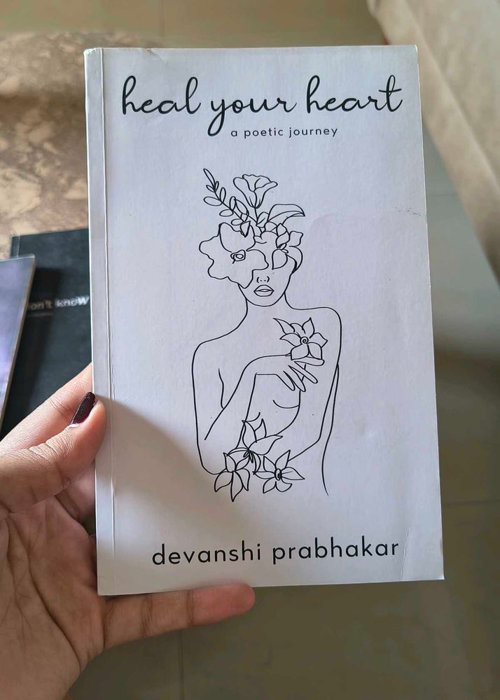 Heal Your Heart by Devanshi Prabhakar - Poetry