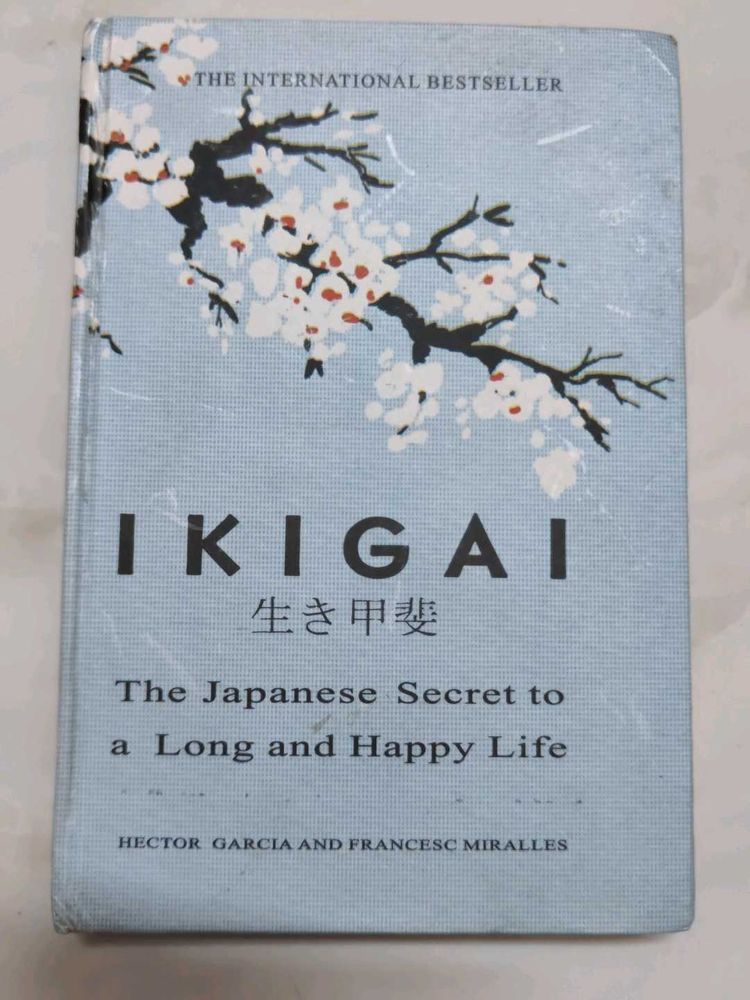 Ikigai: The Japanese Secret to a Long and Happy Li