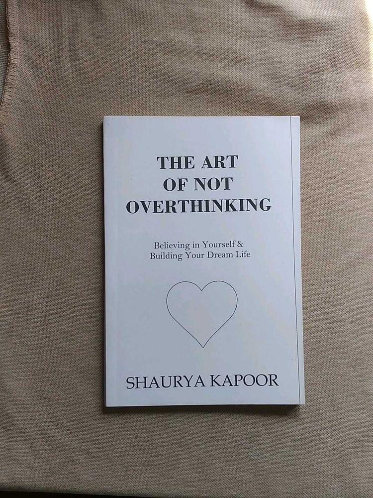 The Art of Not Overthinking Book