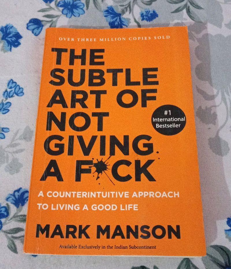The Subtle Art Of Not Giving A F*Ck