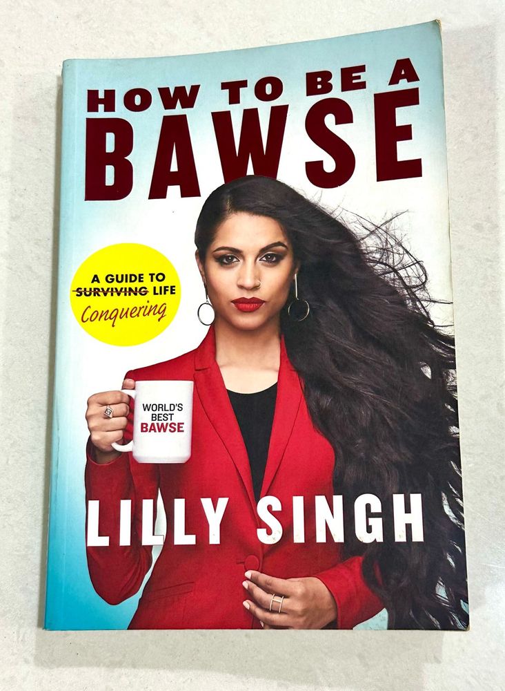 How to Be a Bawse by Lilly Singh