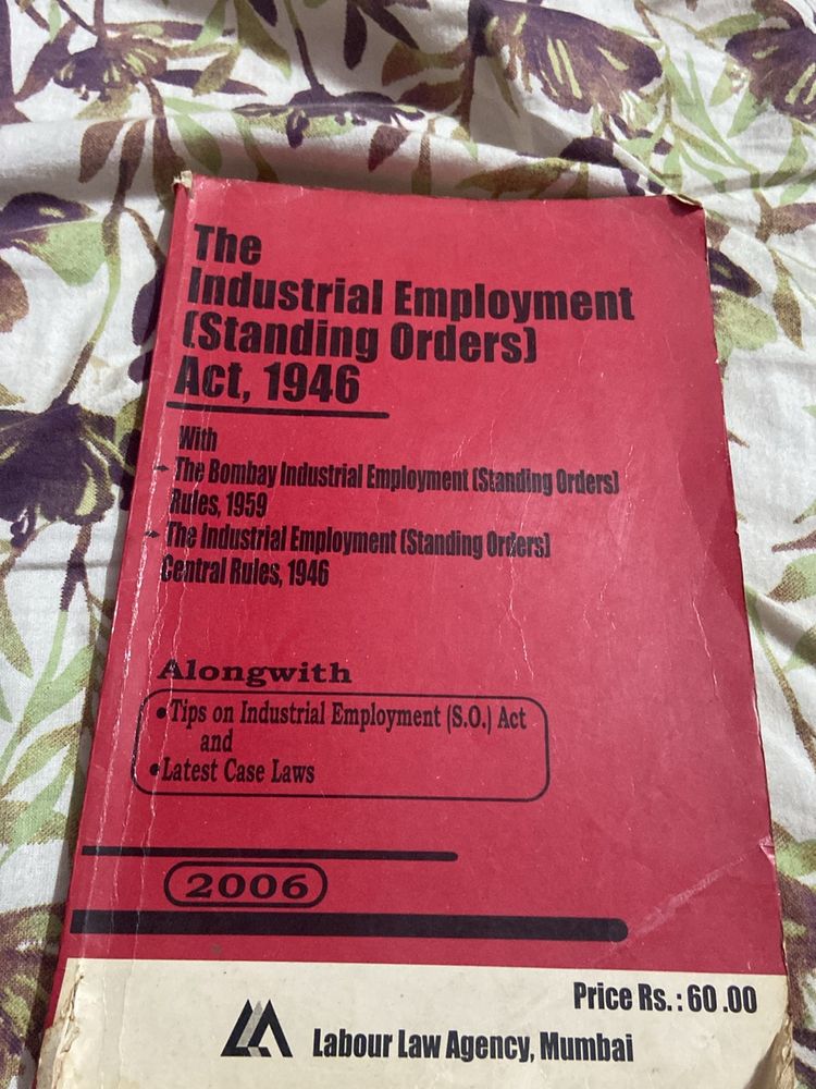 The ID Act 1947 &amp; Employment Standing Orders 1946