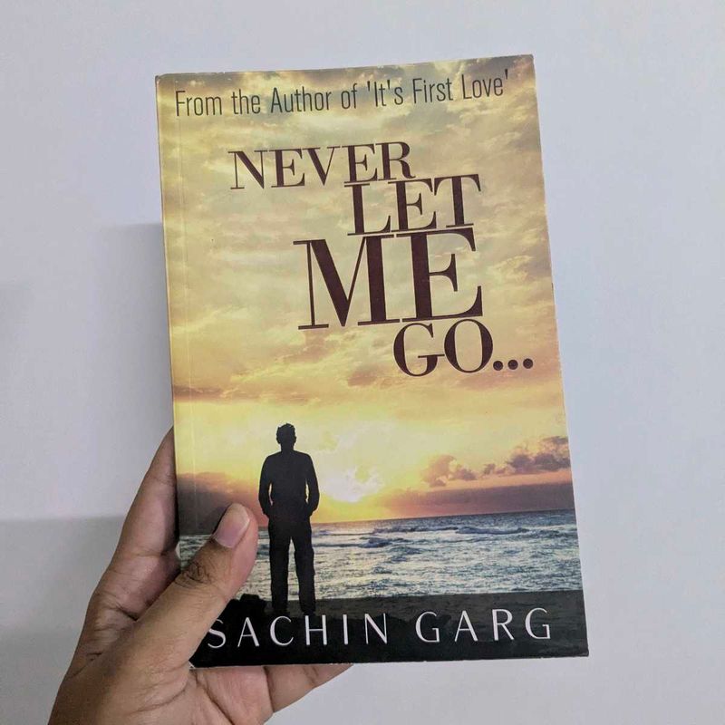Never Let Me Go by Sachin Garg