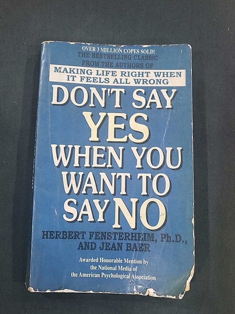 Don't Say Yes When You Want No