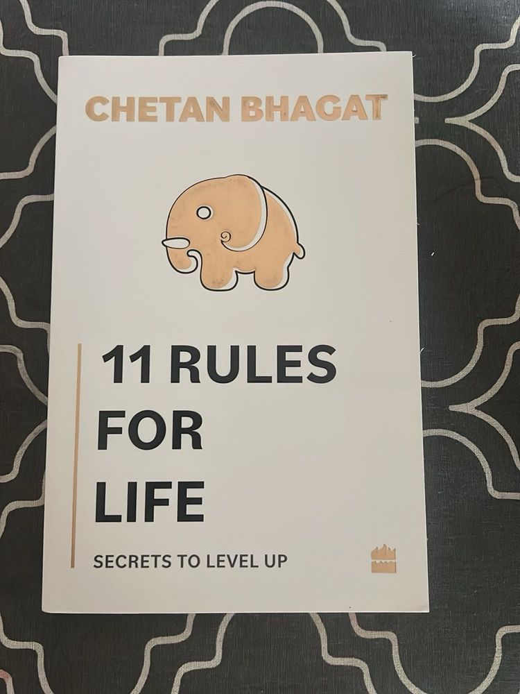 11 RULES FOR LIFE (secret to level up):- chetan bh