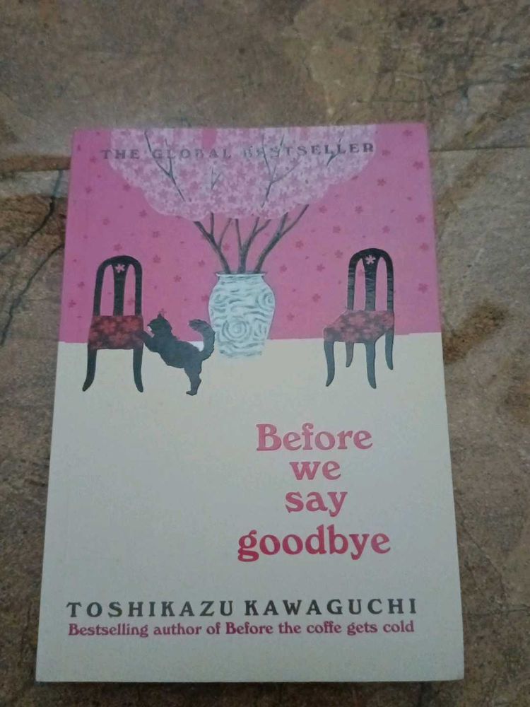 Before We Say Goodbye by Toshikazu Kawaguchi