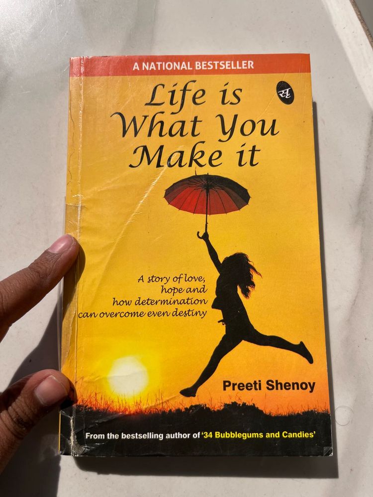 Life Is What You Make It