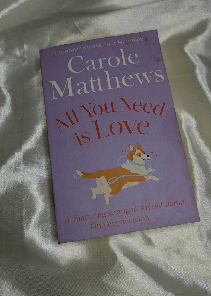 Novel: All You Need Is Love, Carole Matthews
