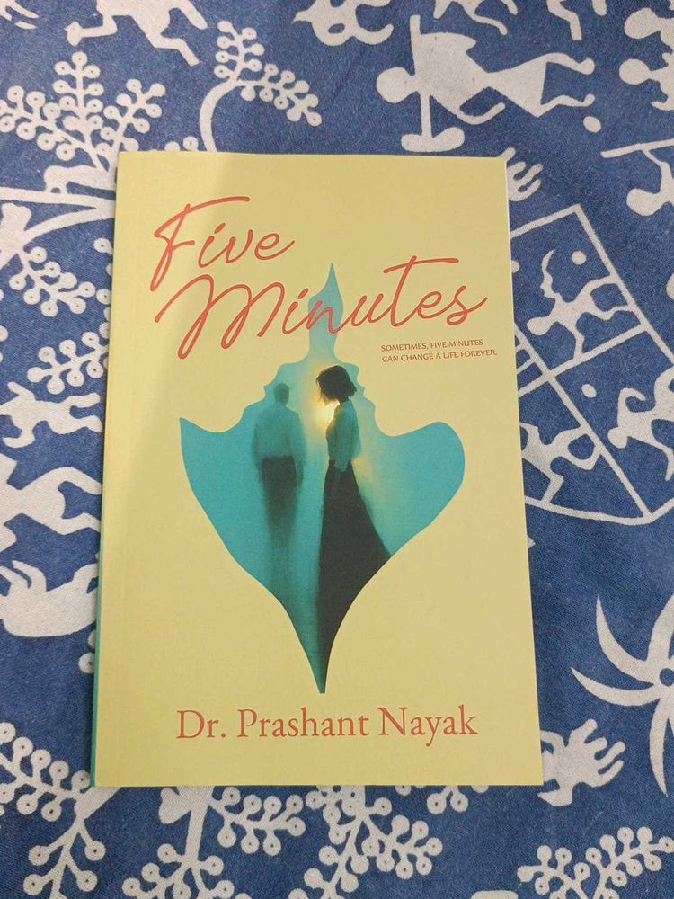 Five Minutes by Dr. Prashant Nayak