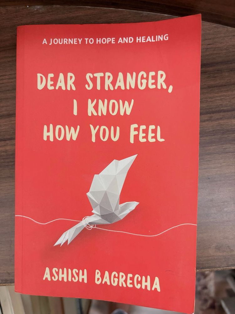 Dear Stranger, I Know How You Feel Book