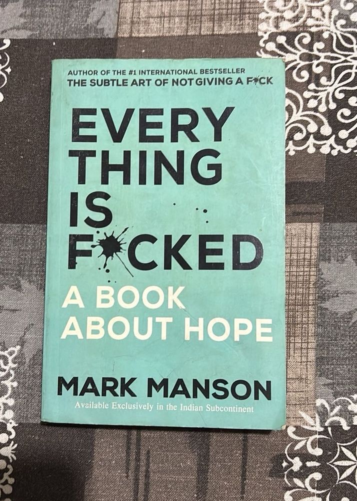 Everything Is F*cked by Mark Manson