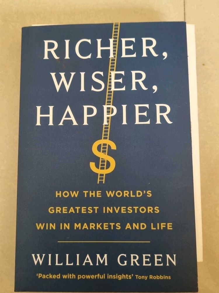 Richer, Wiser, Happier - William Green