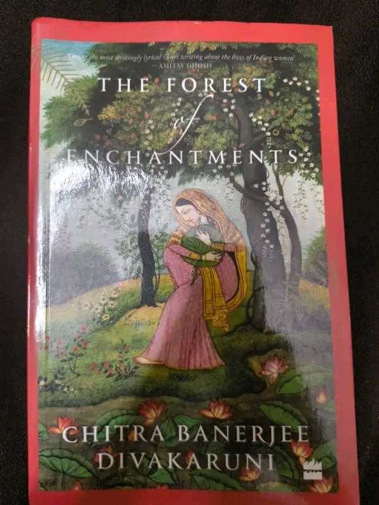 The Forest of Enchantments by Chitra Banerjee