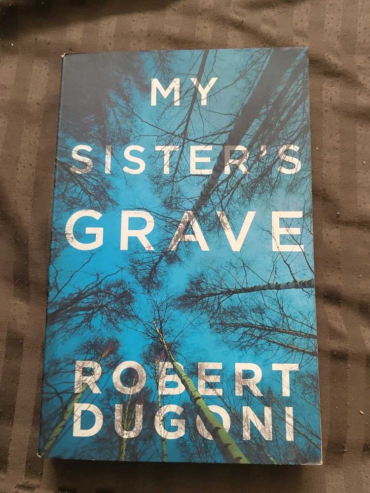 My Sister's Grave by Robert Dugoni
