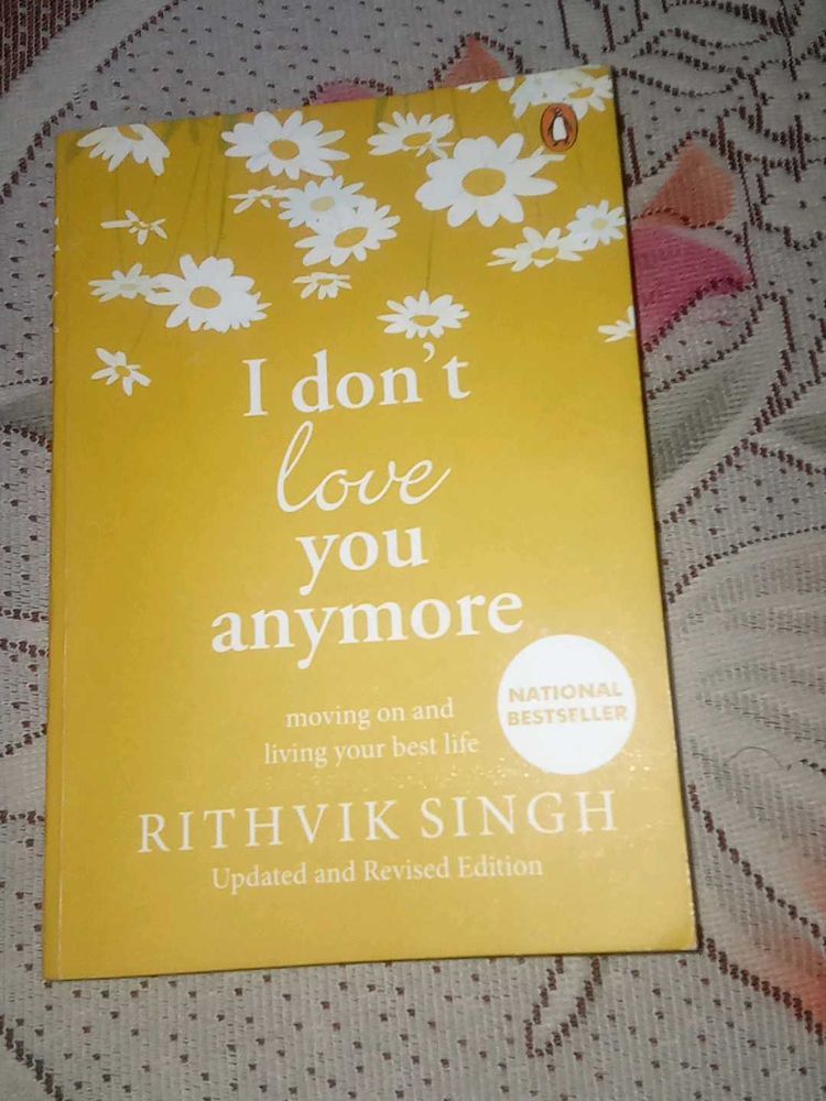 I Don't Love You Anymore by Rithvik Singh