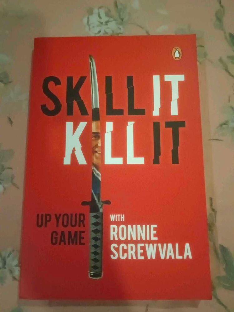 Skill it, Kill it by Ronnie Screwvala