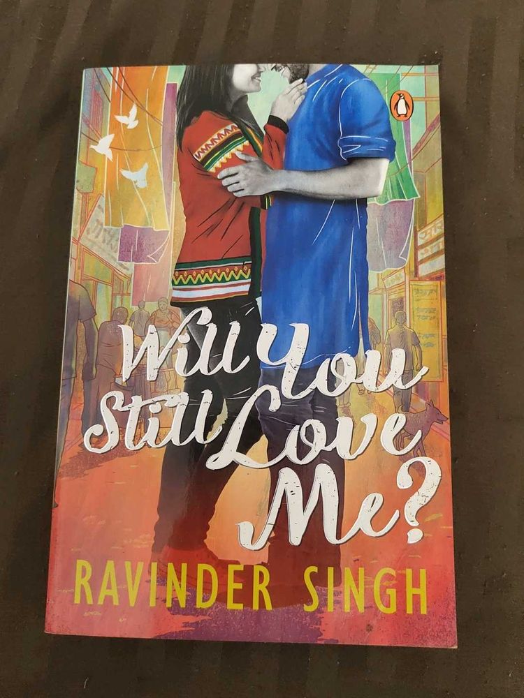 Will You Still Love Me? by Ravinder Singh