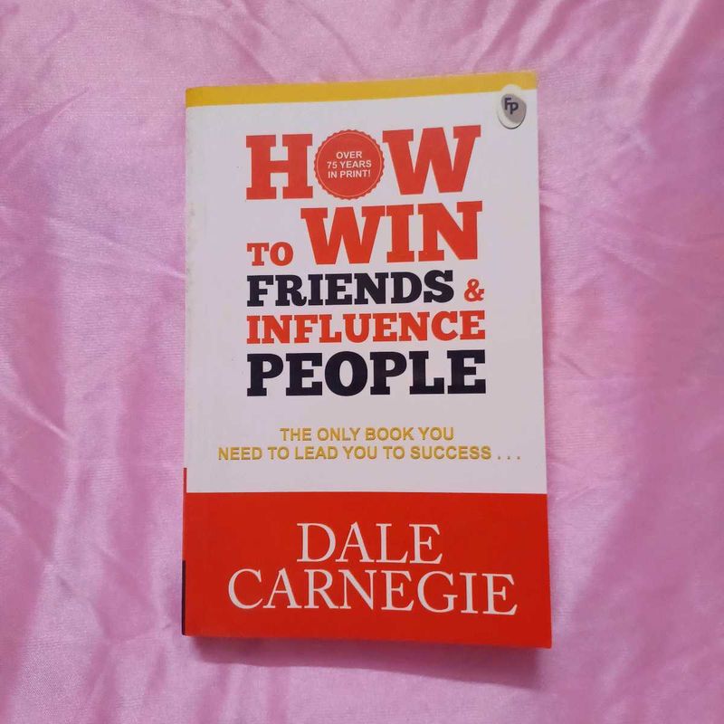 How to Win Friends &amp; Influence People