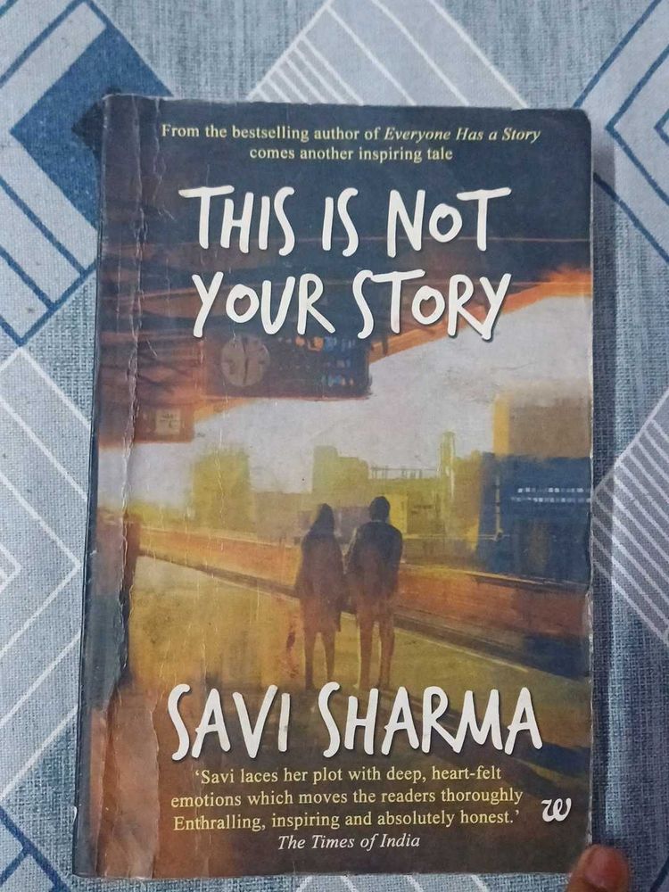This Is Not Your Story Book by Savi Sharma