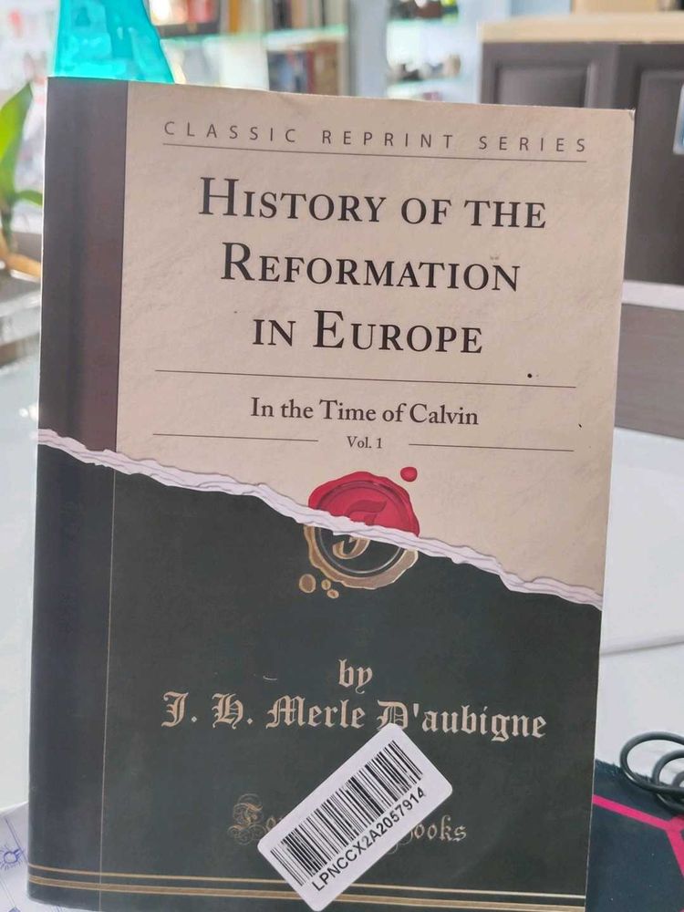 History of the Reformation in Europe Vol. 1