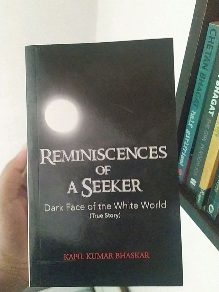 Reminiscences Of A Seeker (Thriller Book)