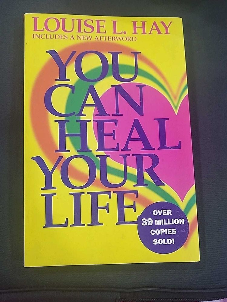 You Can Heal Your Life - Louise Hay