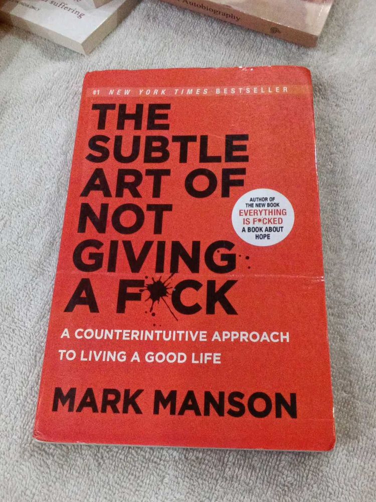 The Subtle Art of Not Giving a F*ck by Mark Manson
