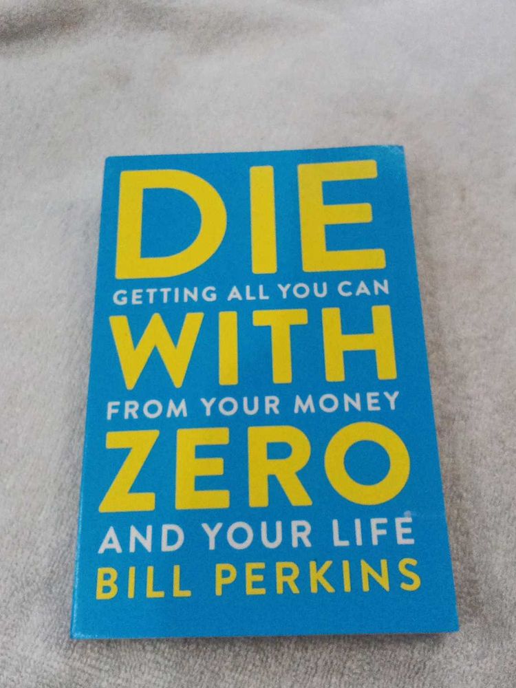 Die With Zero by Bill Perkins