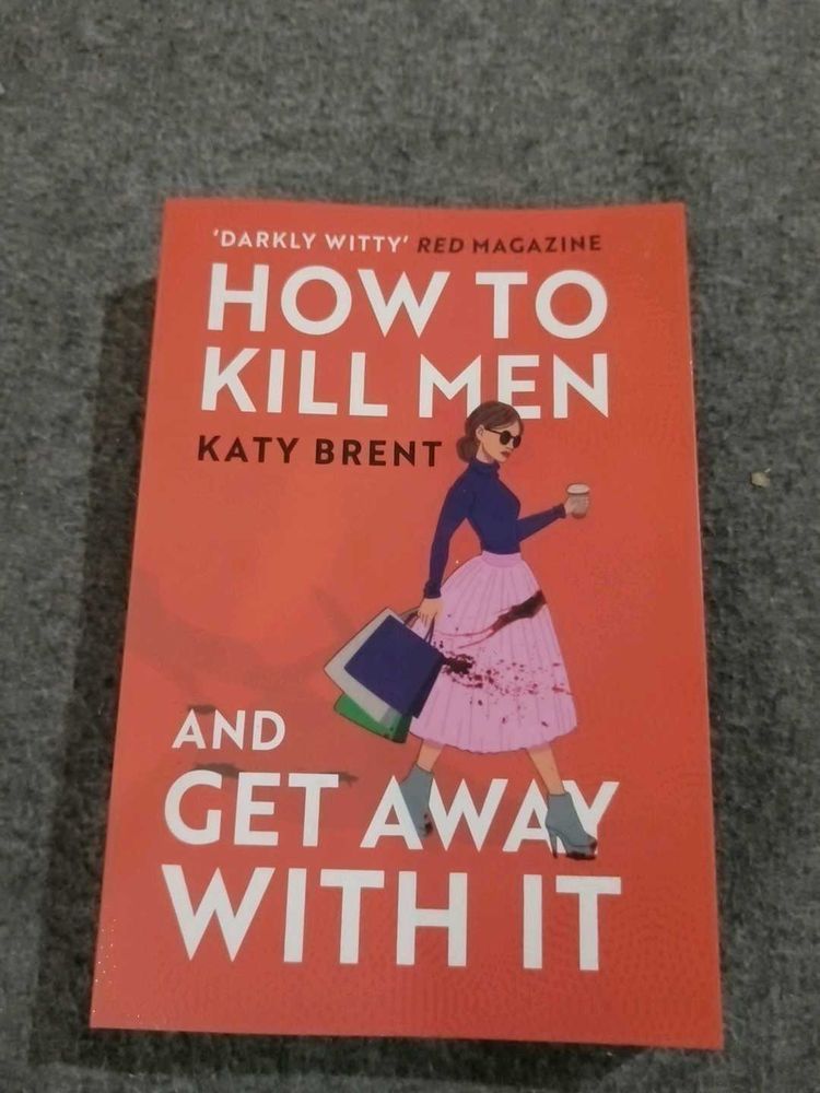 How to Kill Men and Get Away With It