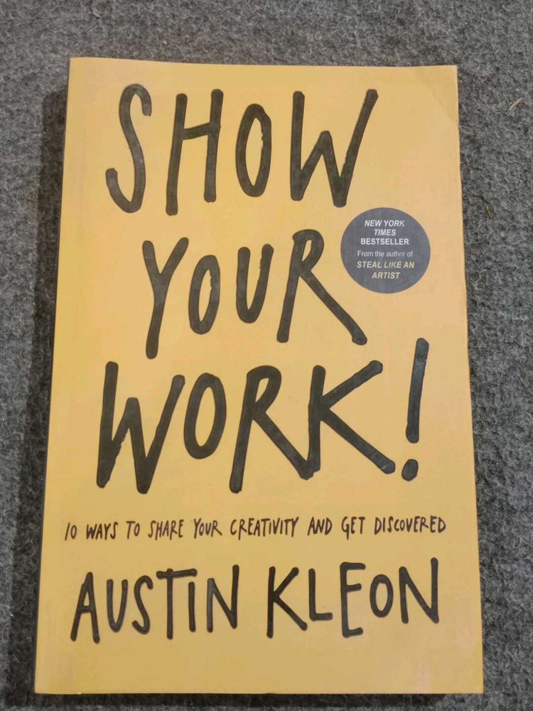 Show Your Work! By Austin Kleon