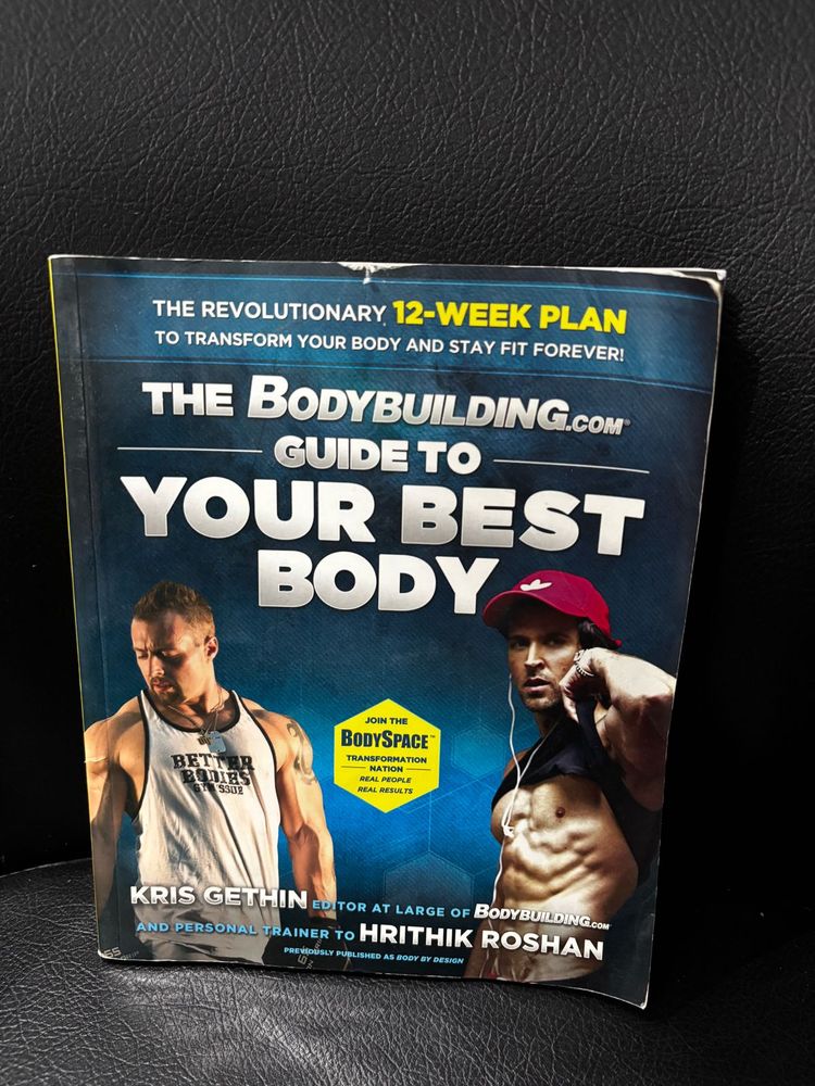 The Bodybuilding.com Guide to Your Best Body