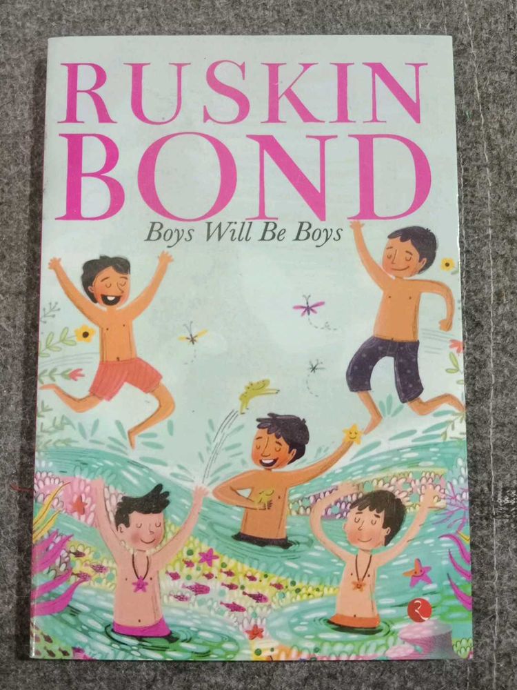 Ruskin Bond: Boys Will Be